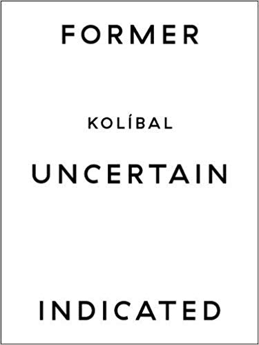 Kolibal former uncertain indicated